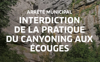 Arrêté municipal – interdiction dans le canyon des Ecouges 1 le 18 juin 2026